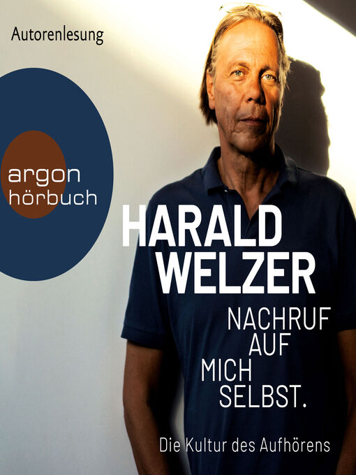 Title details for Nachruf auf mich selbst.--Die Kultur des Aufhörens by Harald Welzer - Available